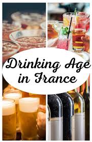 Drinking Age in France: Everything You Need to Know